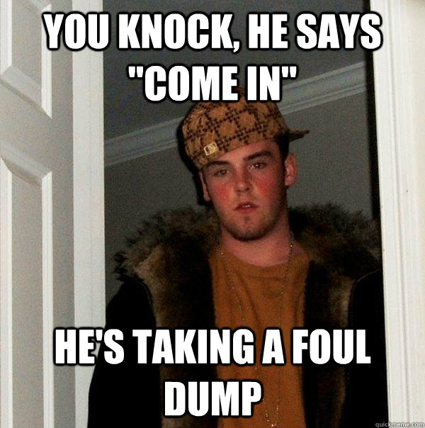 you knock, he says 