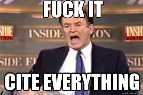 fuck it CITE EVERYTHING  Fuck It Bill OReilly