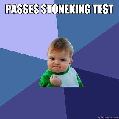 Passes Stoneking test   Success Kid