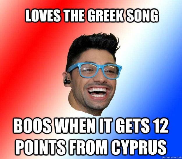 loves the greek song boos when it gets 12  points from cyprus - loves the greek song boos when it gets 12  points from cyprus  Stupid Eurovision Fan