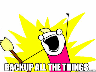 backup all the things  All The Things