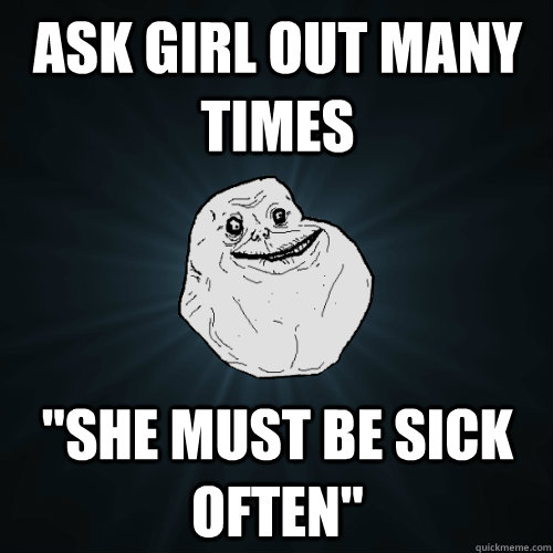 Ask Girl Out Many Times 