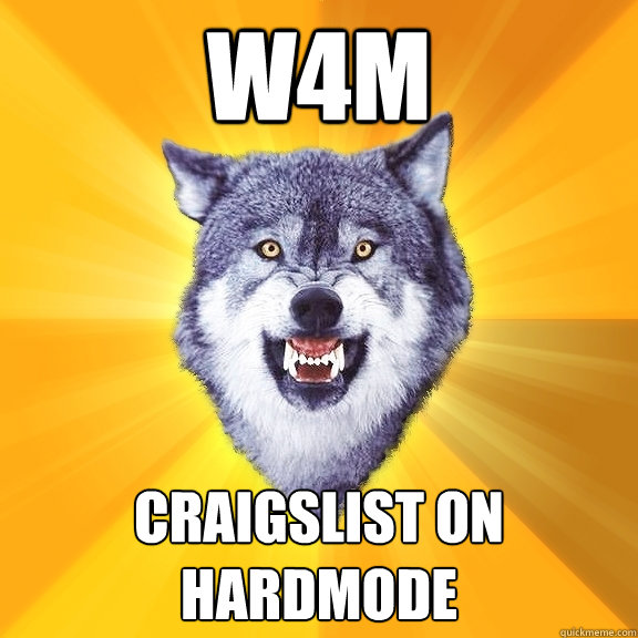 W4M Craigslist on hardmode  Courage Wolf