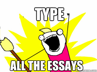 TYPE ALL THE ESSAYS  All The Things