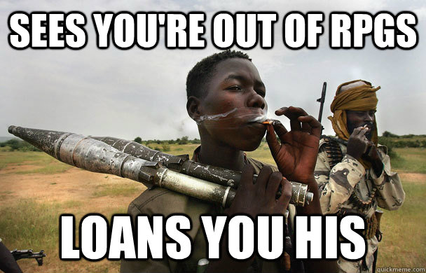 sees you're out of Rpgs loans you his  