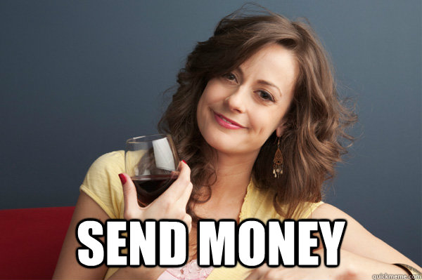 Send Money -  Send Money  Forever Resentful Mother