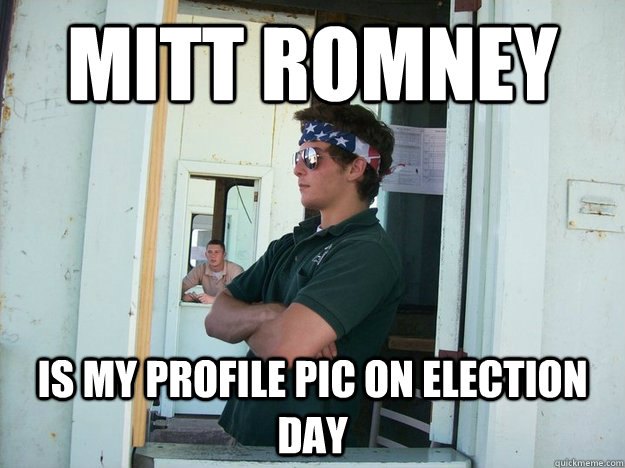 mitt romney is my profile pic on election day  