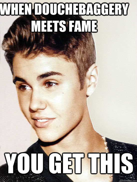 when douchebaggery meets fame you get this  Justin Bieber hits puberty