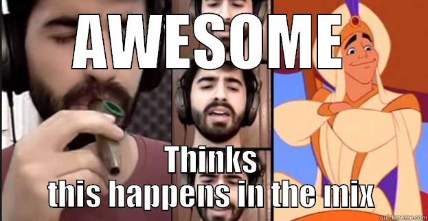 AWESOME THINKS THIS HAPPENS IN THE MIX Misc