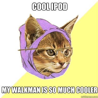 cool ipod my Walkman is so much cooler  Hipster Kitty