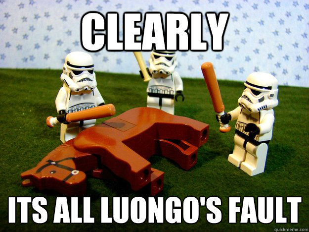 CLEARLY ITS ALL LUONGO'S FAULT  Dead Horse