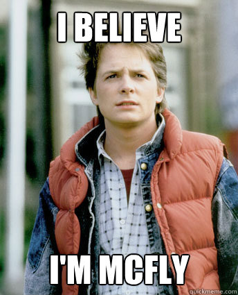 I Believe I'm mcfly - I Believe I'm mcfly  I Believe Im McFly