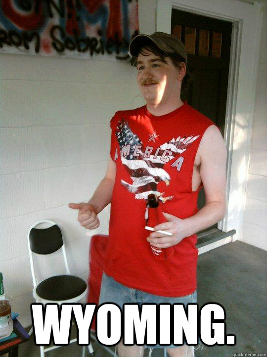  Wyoming.  Redneck Randal