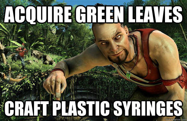 ACquire green leaves craft plastic syringes  Far Cry 3 Logic