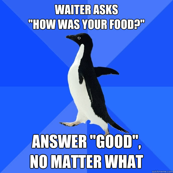Waiter asks 
