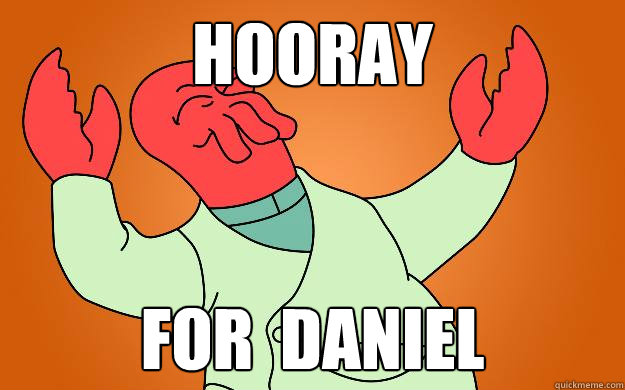 HOORAY FOR  DANIEL  Zoidberg is popular