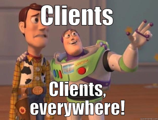 CLIENTS CLIENTS, EVERYWHERE! Toy Story