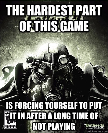 The hardest part of this game is forcing yourself to put it in after a long time of not playing - The hardest part of this game is forcing yourself to put it in after a long time of not playing  Misc