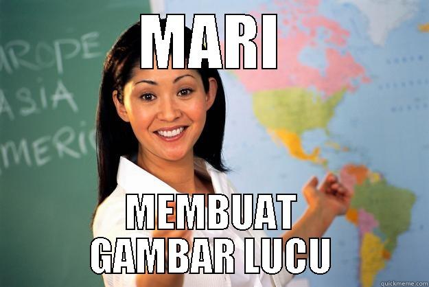 MARI MEMBUAT GAMBAR LUCU Unhelpful High School Teacher