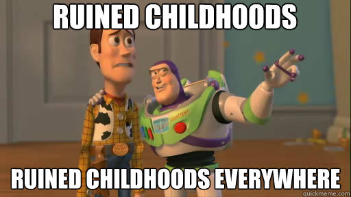 Ruined Childhoods Ruined Childhoods Everywhere  Everywhere