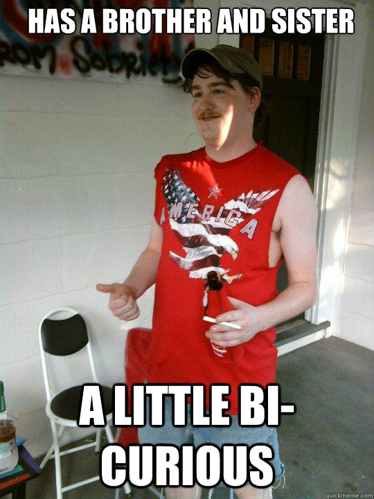 has a brother and sister a little bi-curious  - has a brother and sister a little bi-curious   Redneck Randal