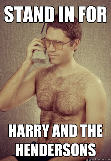 STAND IN FOR harry and the hendersons  