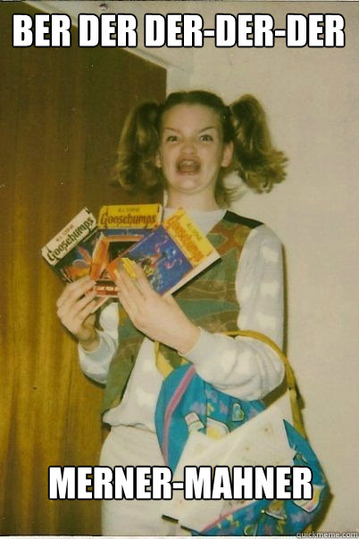 BER DER DER-DER-DER MERNER-MAHNER  BERKS