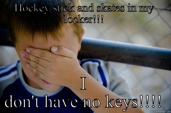 HOCKEY STICK AND SKATES IN MY LOCKER!!! I DON'T HAVE NO KEYS!!!! Confession kid