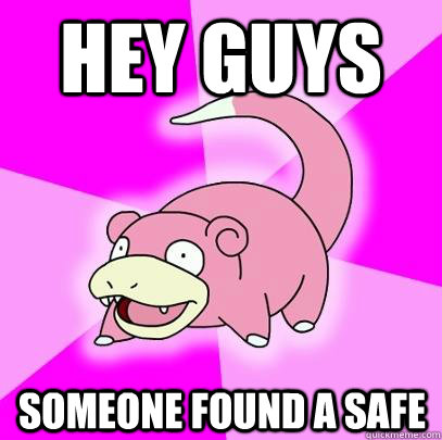Hey guys someone found a safe  Slowpoke
