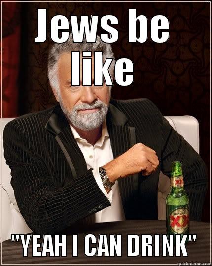 JEWS BE LIKE 