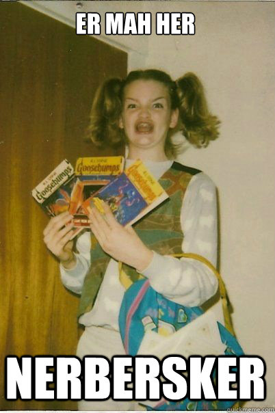 ER MAH HER NERBERSKER  BERKS