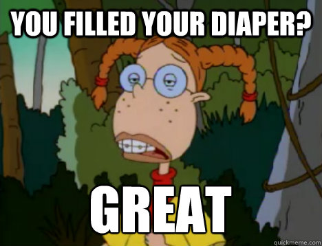 You filled your diaper? Great  Unimpressed Eliza Thornberry
