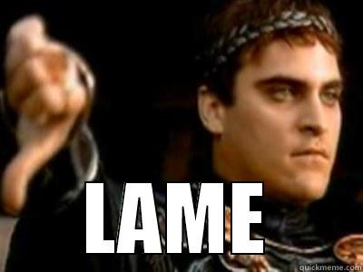  LAME Downvoting Roman