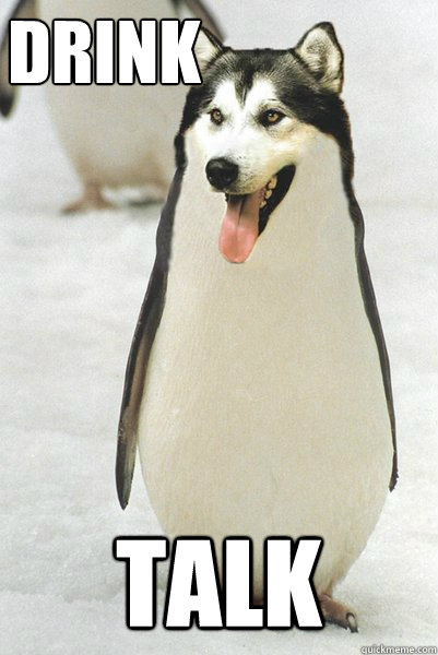 DRINK TALK  Courageously Awkward Wolf