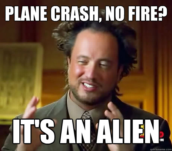 Plane Crash, No fire? IT'S AN ALIEN  Ancient Aliens