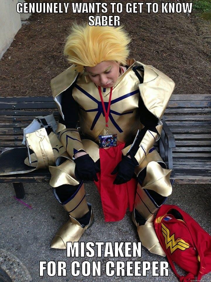 GENUINELY WANTS TO GET TO KNOW SABER MISTAKEN FOR CON CREEPER Misc