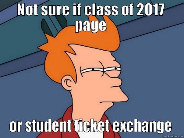 NOT SURE IF CLASS OF 2017 PAGE OR STUDENT TICKET EXCHANGE Futurama Fry