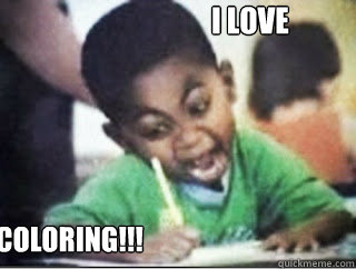 COLORING!!! I LOVE  