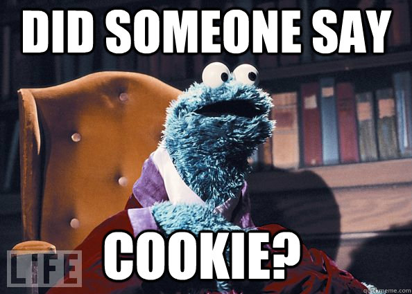 did someone say cookie?  Cookie Monster