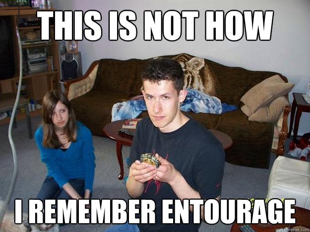 this is not how  i remember entourage - this is not how  i remember entourage  Misc