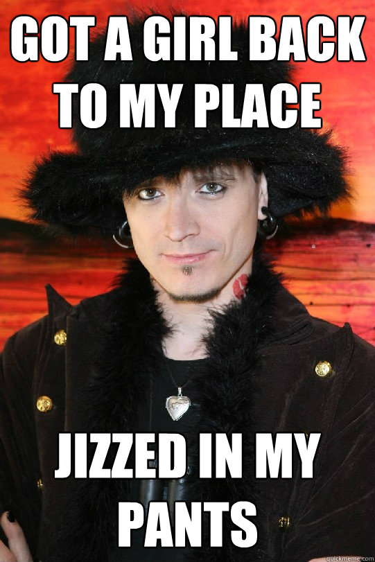 Got a girl back to my place Jizzed in my pants  Lolgame