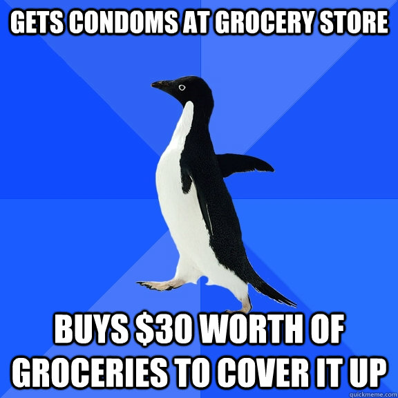 Gets condoms at Grocery store buys $30 worth of groceries to cover it up  Socially Awkward Penguin