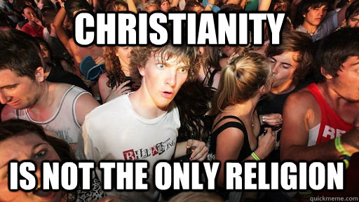 Christianity Is not the only religion  Sudden Clarity Clarence