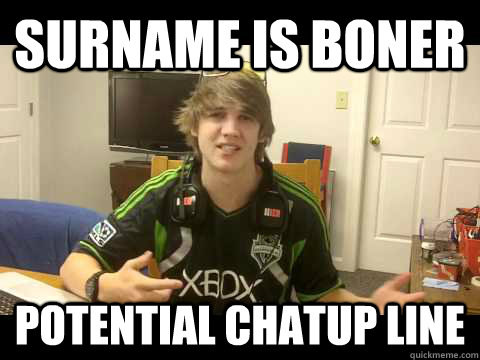 Surname is Boner Potential Chatup Line  