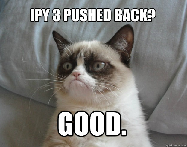 IPY 3 Pushed back? Good.  