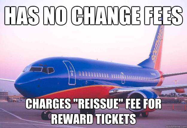 has-no-change-fees-charges-reissue-fee-for-reward-tickets-misc