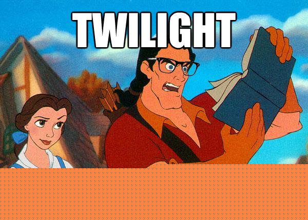 Twilight I hated it before Stephanie Meyer wrote it.  Hipster Gaston
