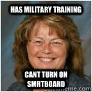 Has military training cant turn on smrtboard  
