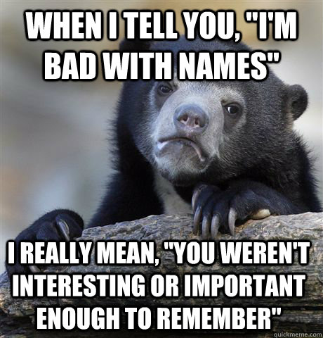 When I tell you, 