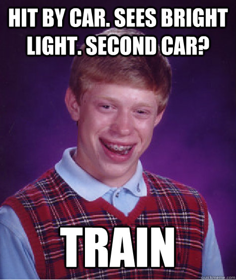 hit by car. sees bright light. second car? train - hit by car. sees bright light. second car? train  Misc